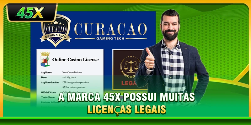 A marca 45X possui muitas licenças legais