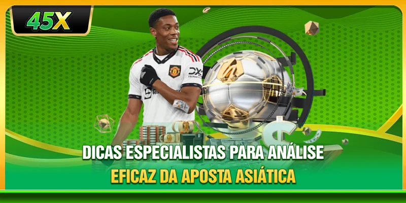 Dicas especialistas para análise eficaz da aposta asiática