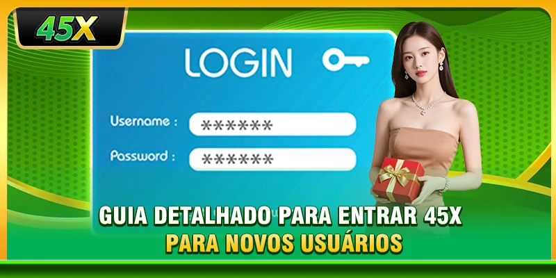 Guia detalhado para entrar 45X para novos usuários