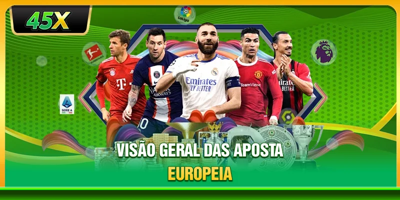 Visão geral das aposta Europeia